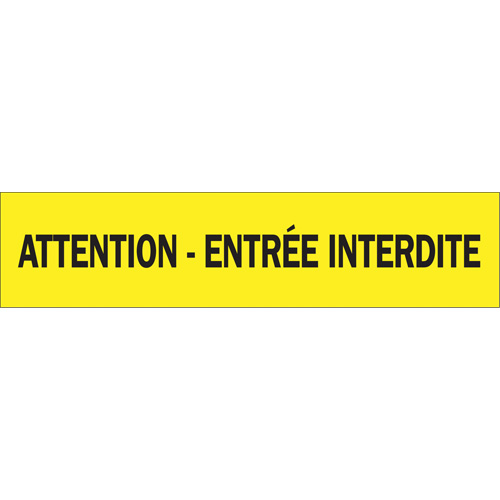 "Attention - Entr&eacute;e Interdite" Barricade Tape, French, 3" W x 1000' L, 3.5 mils, Black on Yellow Duraquip Inc
