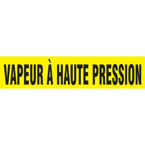 "Vapeur &agrave; Haute Pression" Pipe Markers, Self-Adhesive, 2-1/2" H x 12" W, Black on Yellow Duraquip Inc