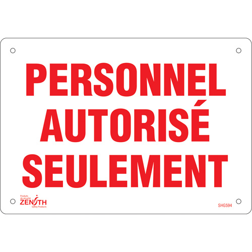 "Personnel autoris&eacute; seulement" Sign, 7" x 10", Plastic, French Duraquip Inc