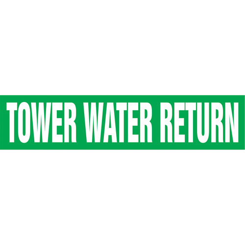 "Tower Water Return" Pipe Markers, Self-Adhesive, 2-1/2" H x 12" W, White on Green Duraquip Inc
