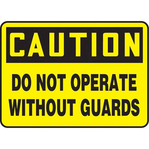 "Do Not Operate Without Guards" Sign, 7" x 10", Plastic, English Duraquip Inc