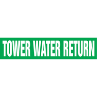"Tower Water Return" Pipe Markers, Self-Adhesive, 4" H x 24" W, White on Green Duraquip Inc