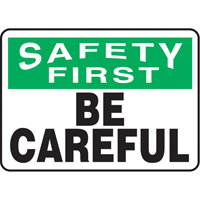 "Be Careful" Sign, 7" x 10", Aluminum, English Duraquip Inc