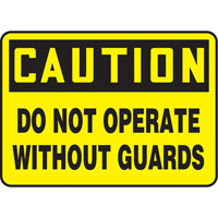 "Do Not Operate Without Guards" Sign, 7" x 10", Plastic, English Duraquip Inc